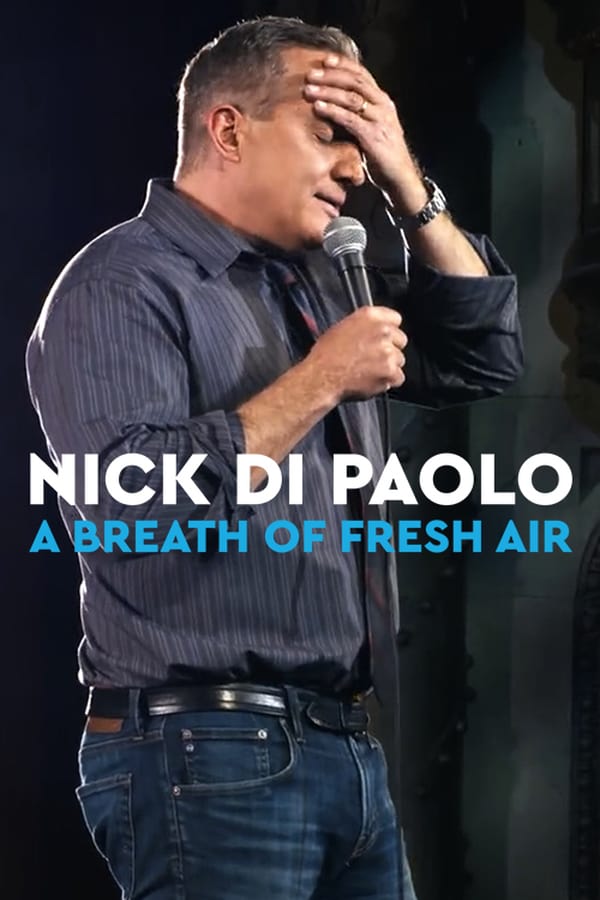Cover of the movie Nick Di Paolo: A Breath of Fresh Air