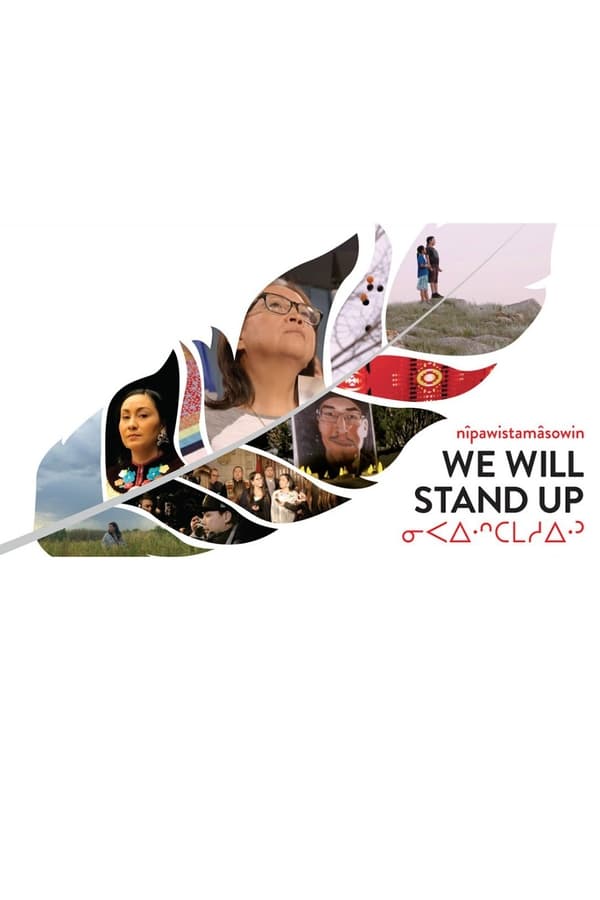 Cover of the movie nîpawistamâsowin: We Will Stand Up