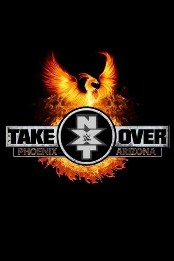 Cover of the movie NXT TakeOver: Phoenix