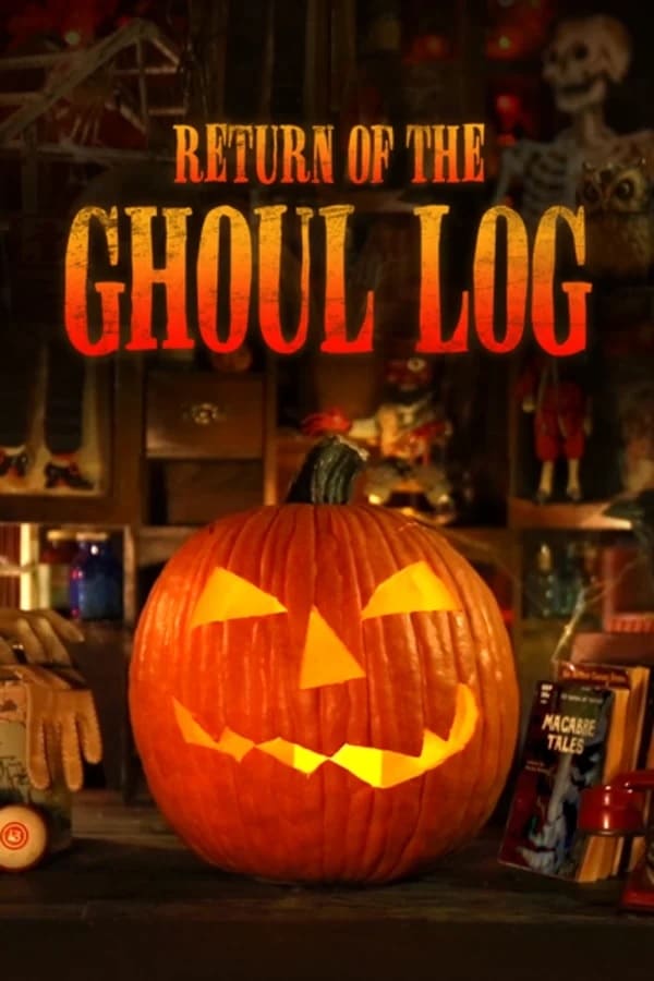 Cover of the movie Return of The Ghoul Log