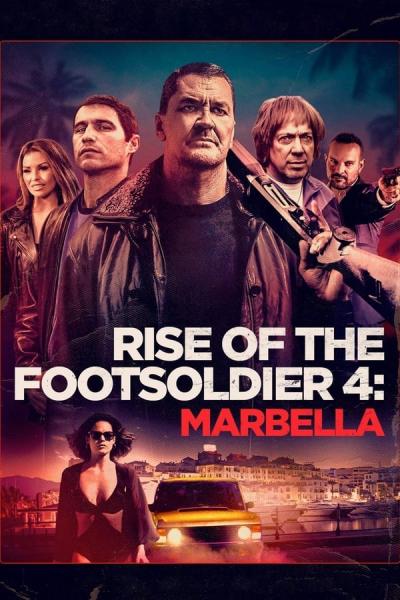 Cover of Rise of the Footsoldier 4: Marbella