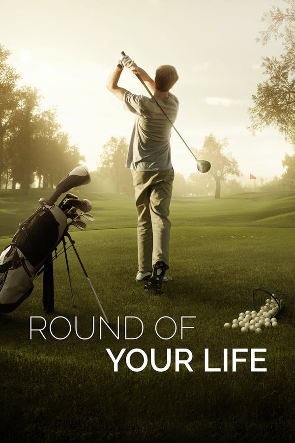 Cover of the movie Round of Your Life