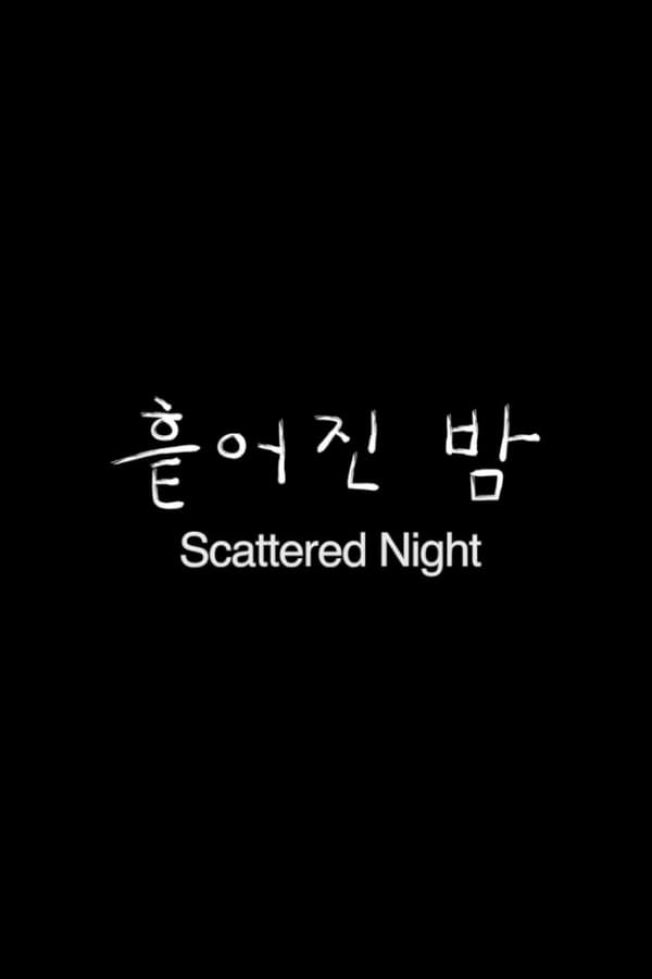 Cover of the movie Scattered Night