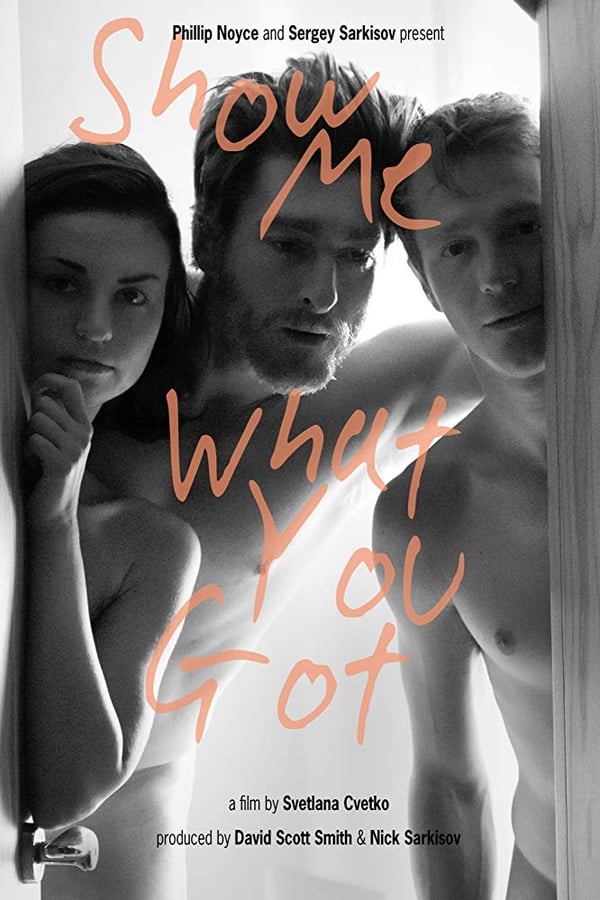 Cover of the movie Show Me What You Got