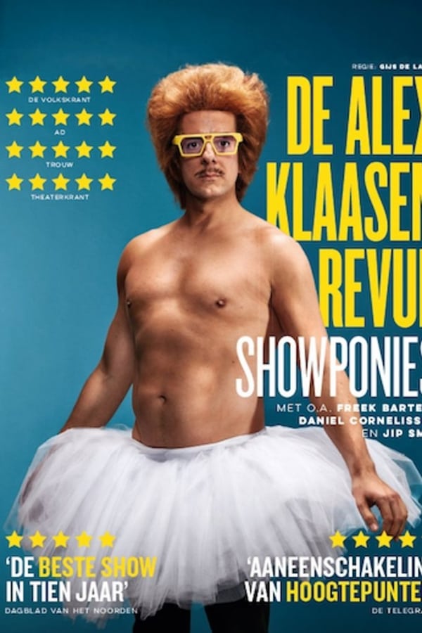 Cover of the movie Showponies: De Alex Klaasen Revue