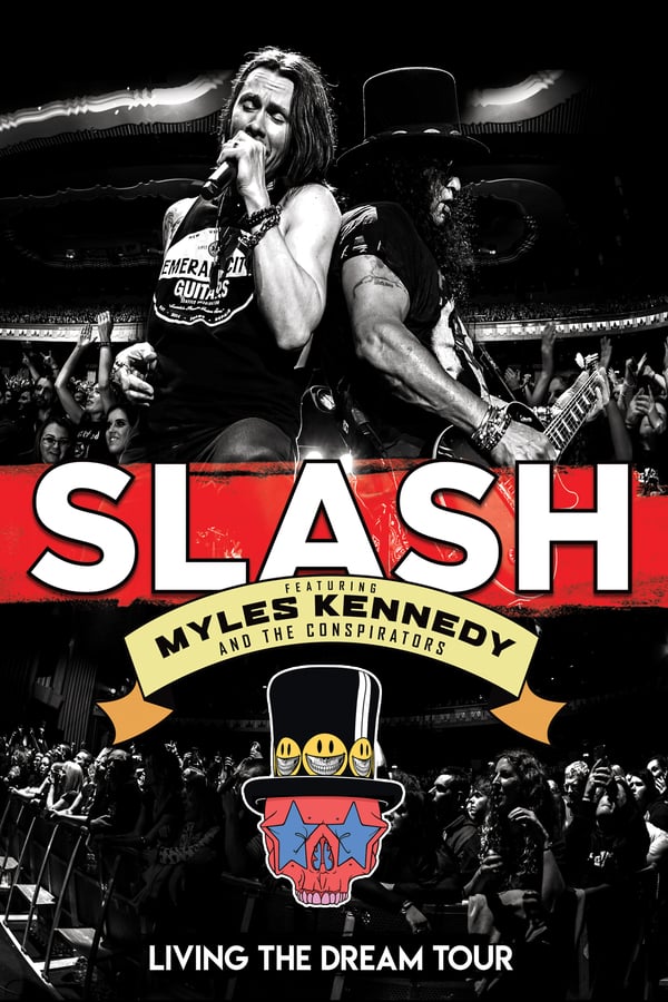 Cover of the movie Slash featuring Myles Kennedy & The Conspirators - Living The Dream Tour