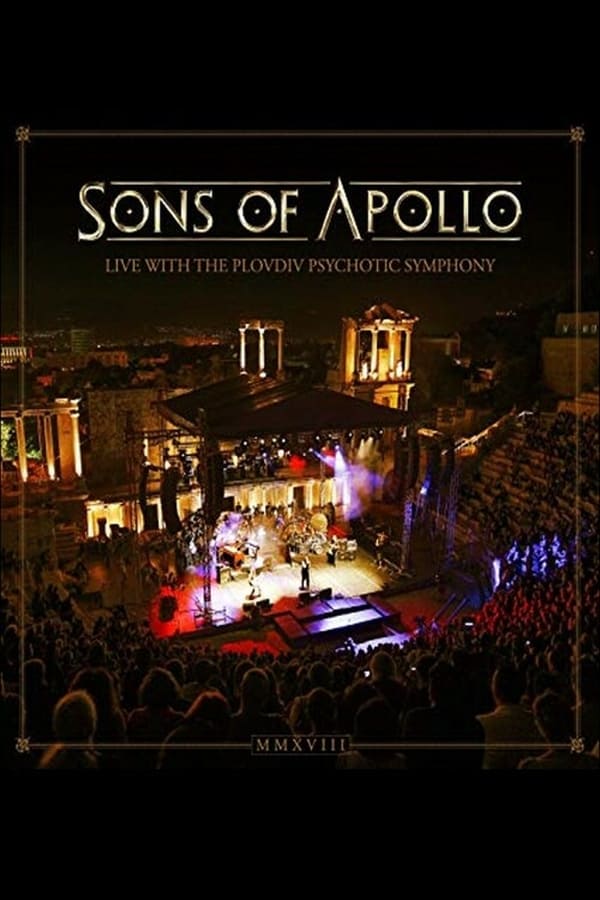 Cover of the movie Sons of Apollo: Live With The Plovdiv Psychotic Symphony