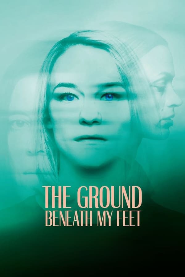 Cover of the movie The Ground Beneath My Feet