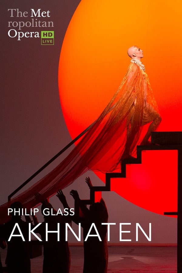 Cover of the movie The Metropolitan Opera: Akhnaten