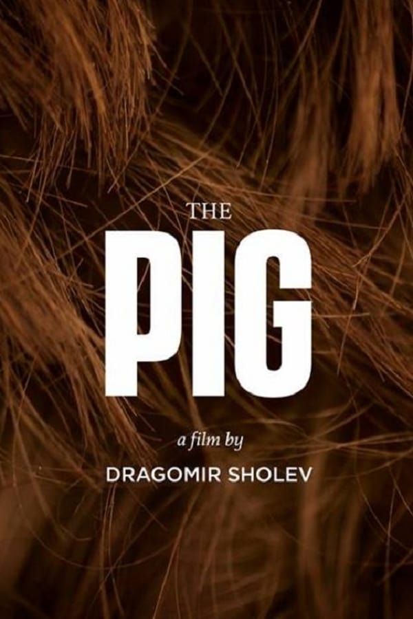 Cover of the movie The Pig