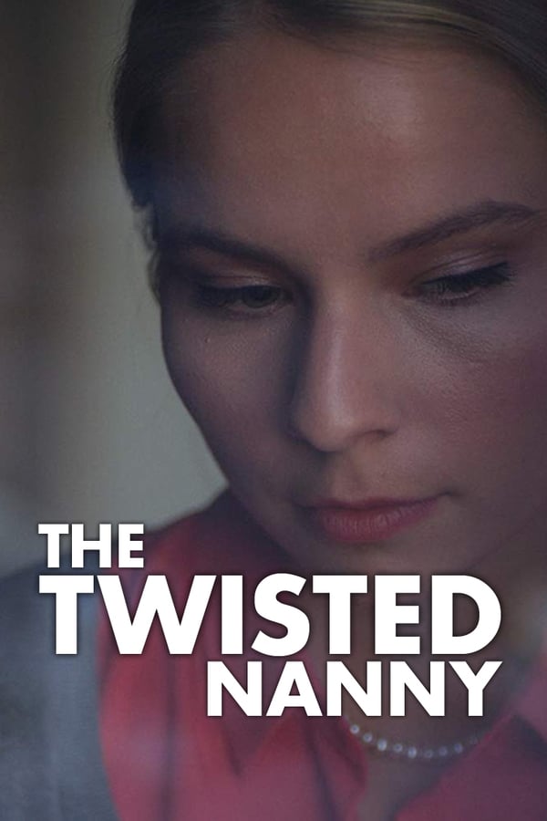 Cover of the movie The Twisted Nanny