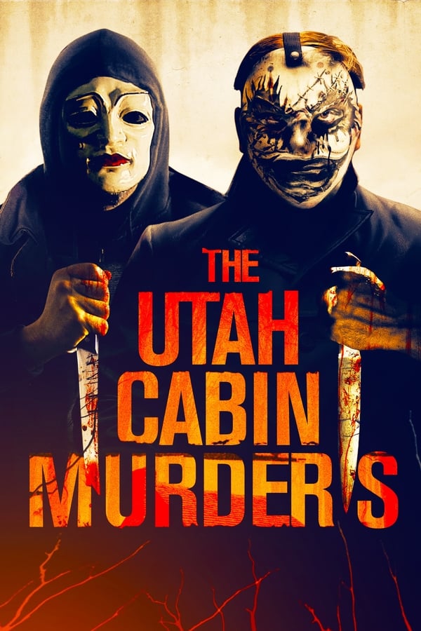 Cover of the movie The Utah Cabin Murders