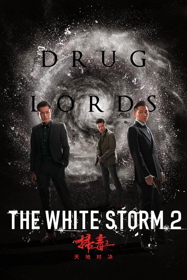 Cover of the movie The White Storm 2: Drug Lords
