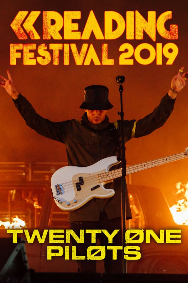 Cover of the movie Twenty One Pilots: Reading Festival 2019