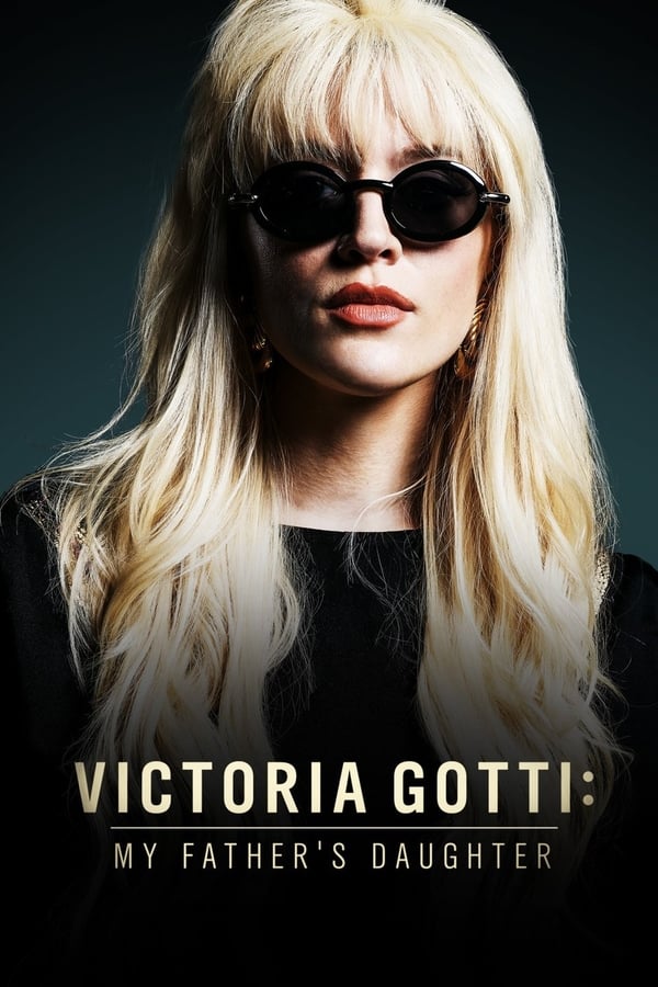 Cover of the movie Victoria Gotti: My Father's Daughter