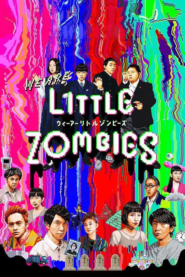 Cover of the movie We Are Little Zombies