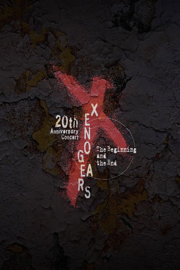 Cover of the movie Xenogears 20th Anniversary Concert -The Beginning and the End-