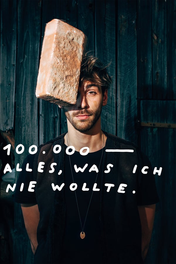 Cover of the movie 100.000 – Everything I never wanted