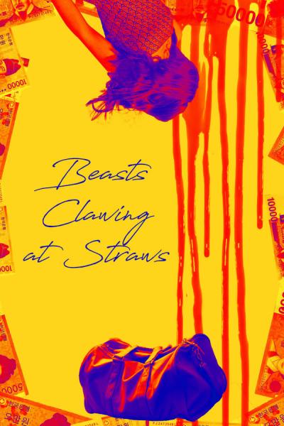 Cover of the movie Beasts Clawing at Straws