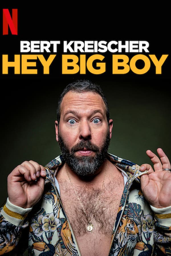Cover of the movie Bert Kreischer: Hey Big Boy
