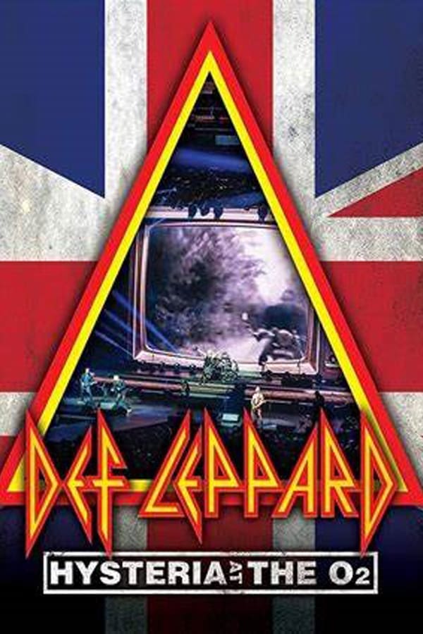 Cover of the movie Def Leppard: Hysteria At The O2