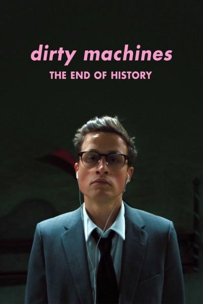Cover of Dirty Machines - "The End of History"