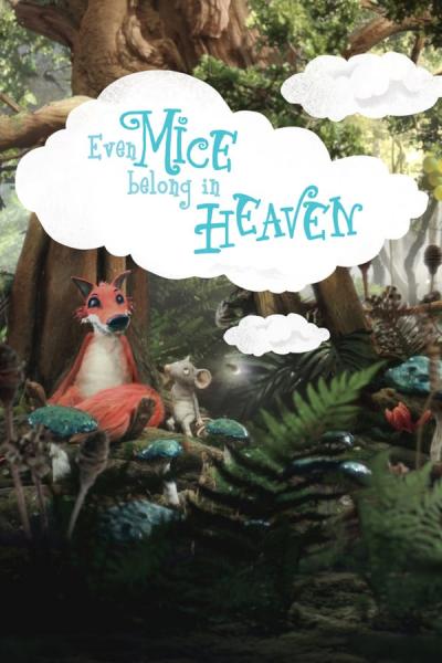 Cover of the movie Even Mice Belong in Heaven
