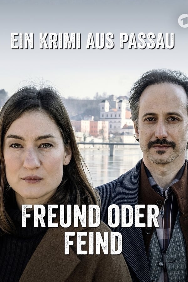 Cover of the movie Freund oder Feind - Ein Krimi aus Passau