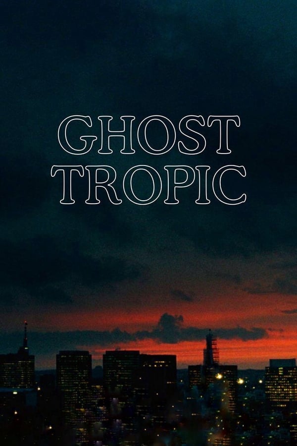 Cover of the movie Ghost Tropic
