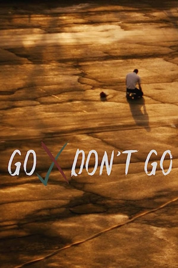 Cover of the movie Go / Don't Go