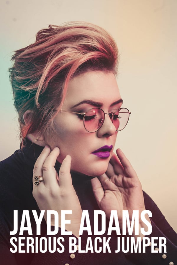 Cover of the movie Jayde Adams: Serious Black Jumper