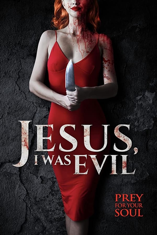 Cover of the movie Jesus I Was Evil