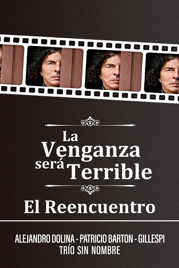 Cover of the movie La Venganza será Terrible - El Reencuentro