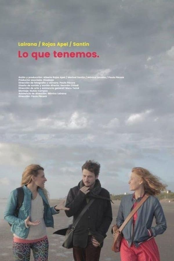 Cover of the movie Lo que tenemos