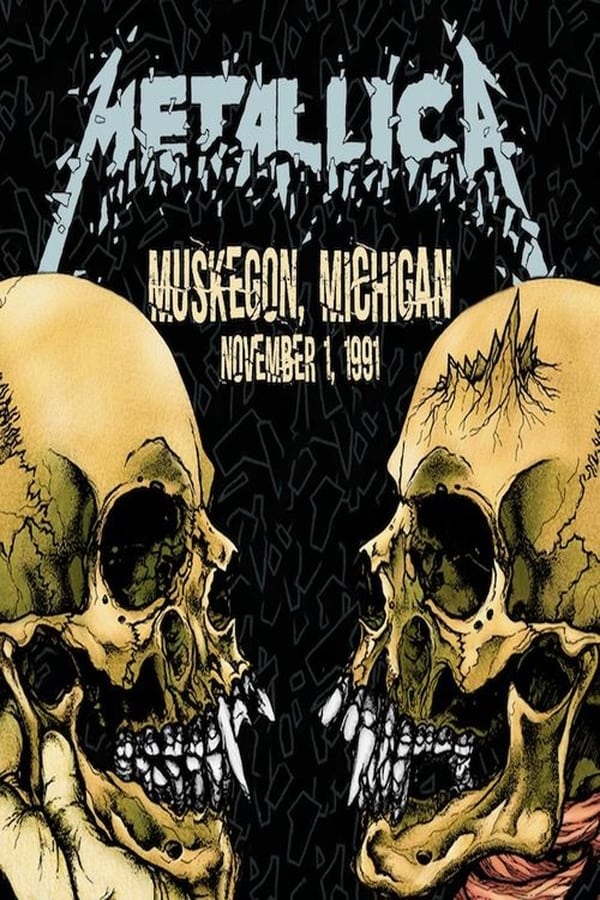 Cover of the movie Metallica: Live in Muskegon, Michigan (November 1, 1991)