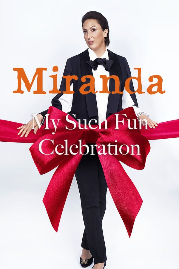 Cover of the movie Miranda: My Such Fun Celebration