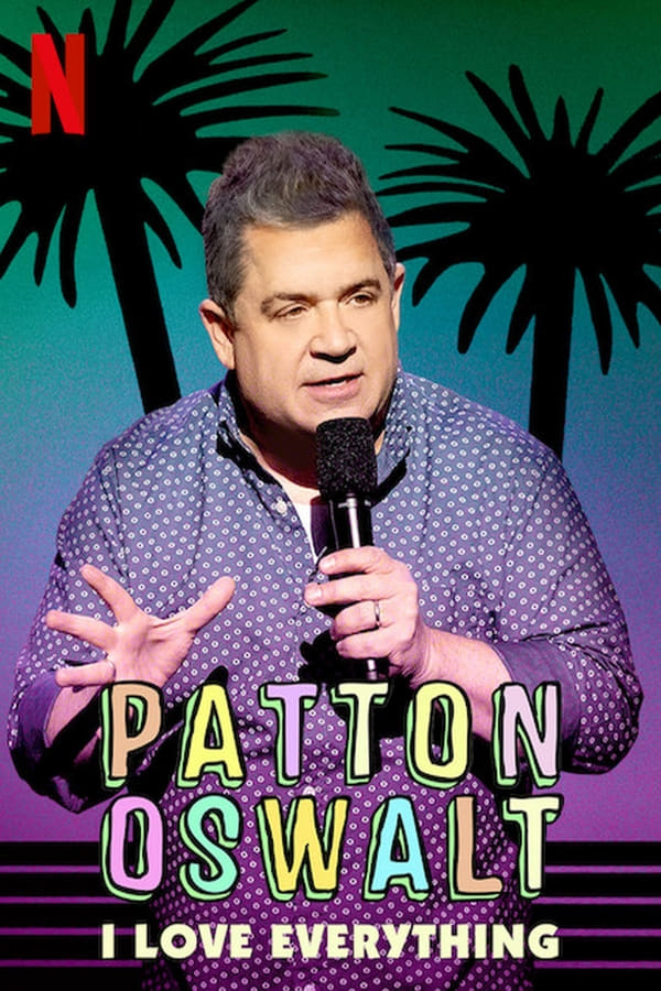 Cover of the movie Patton Oswalt: I Love Everything