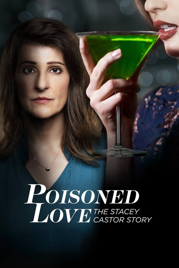 Cover of the movie Poisoned Love: The Stacey Castor Story