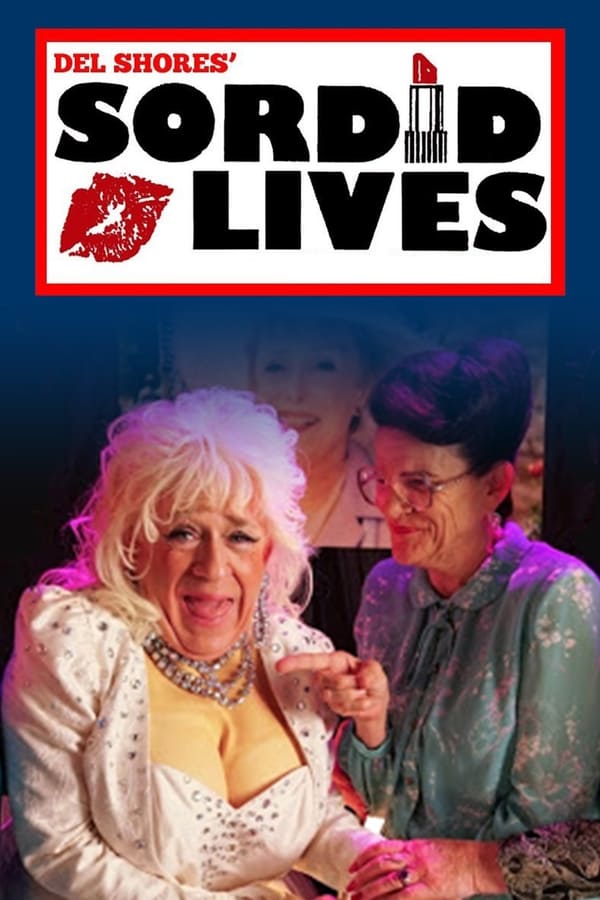 Cover of the movie Sordid Lives