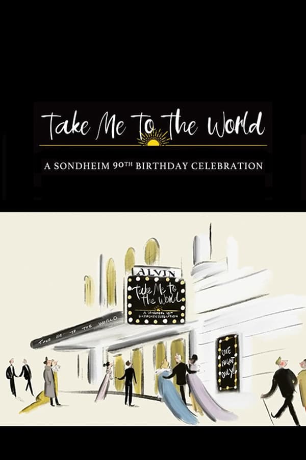 Cover of the movie Take Me to the World: A Sondheim 90th Birthday Celebration