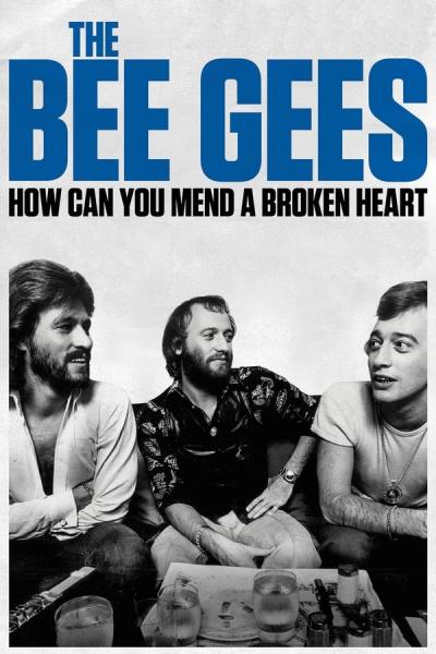 Cover of The Bee Gees: How Can You Mend a Broken Heart