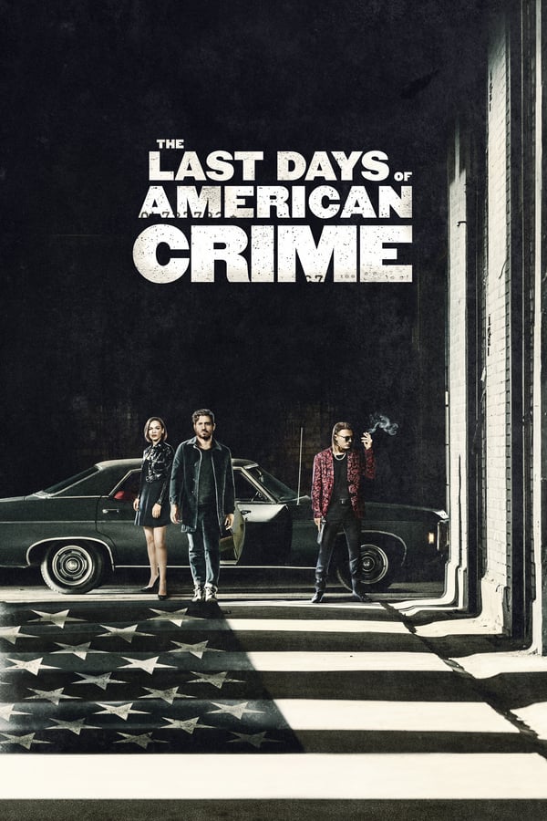 Cover of the movie The Last Days of American Crime