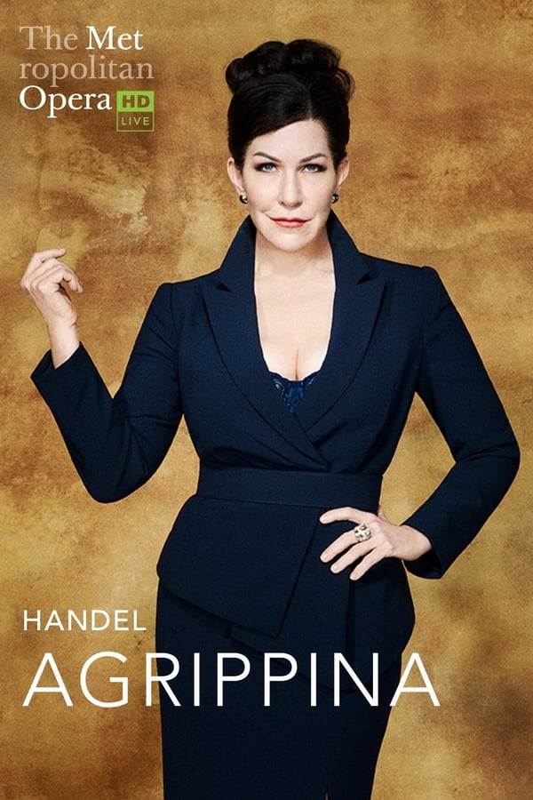 Cover of the movie The Metropolitan Opera: Agrippina