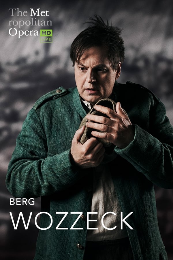 Cover of the movie The Metropolitan Opera: Wozzeck