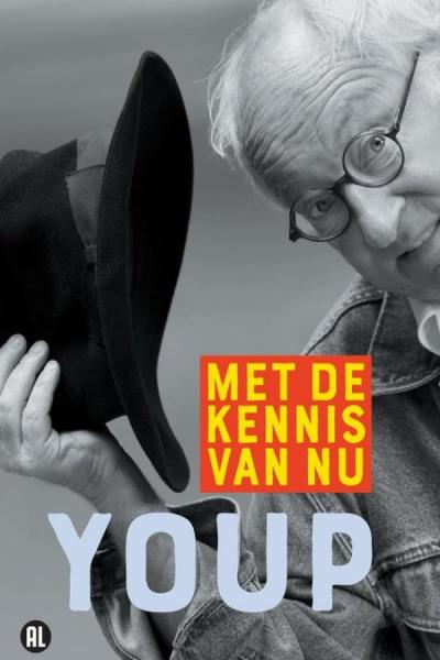 Cover of the movie Youp van 't Hek: Met de kennis van nu