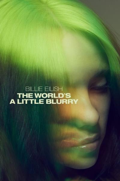 Cover of Billie Eilish: The World's a Little Blurry