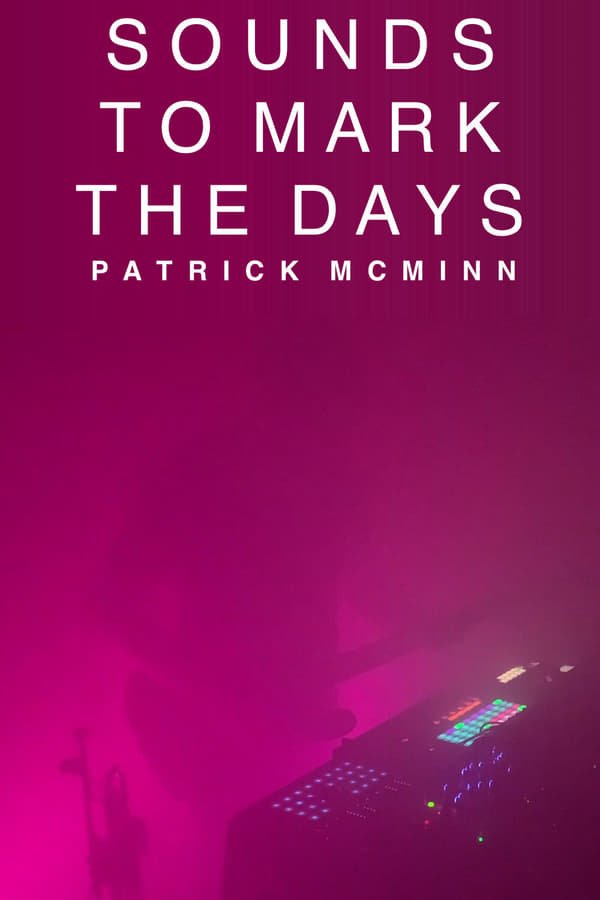 Cover of the movie Sounds to Mark the Days