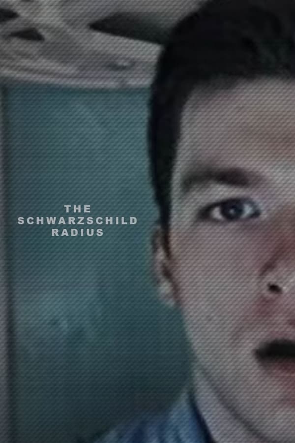 Cover of the movie The Schwarzschild Radius