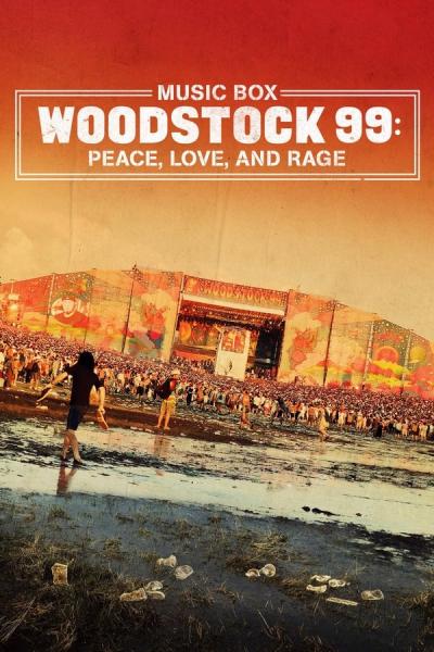 Cover of Woodstock 99: Peace, Love, and Rage